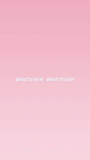 粉紅漸變背景，白色文字寫著 whatever whatever — 簡約風格 壁紙