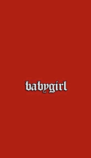 紅色背景上帶有白色哥德式文字 babygirl — 紅色 iPhone 壁紙