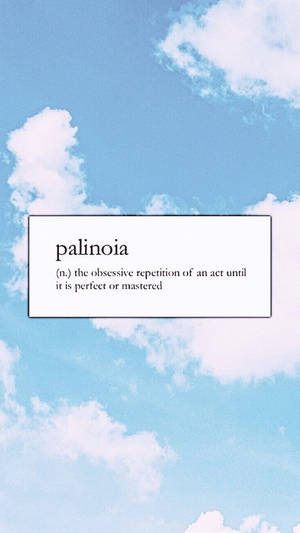 文字框在藍天白雲背景下將 palinoia 定義為追求完美的強迫性重複。
