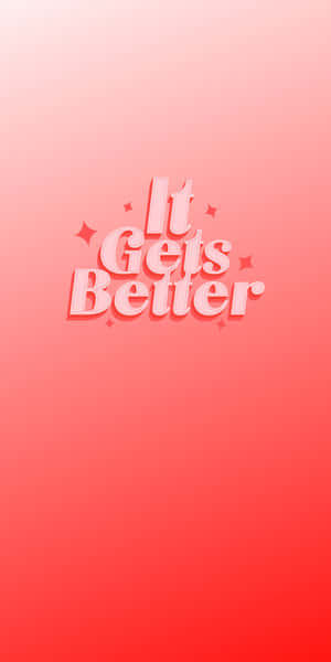 在粉紅到紅色漸變背景上，帶有星星的勵志文字「It Gets Better」。