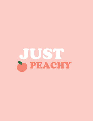 粉紅色背景上帶有「Just Peachy」文字的蜜桃主題圖形。