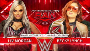 WWE摔角手Liv Morgan和Becky Lynch的冠軍賽宣傳。