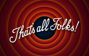 That's all Folks! 卡通結尾，帶有紅橙色漩渦