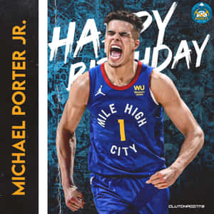 Michael Porter Jr. 身穿丹佛金塊隊球衣慶祝，身後有「Happy Birthday」字樣。 — 籃球 壁紙