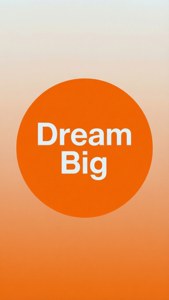 橙色圓圈，白色文字寫著 Dream Big，漸變背景