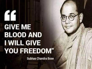 Subhas Chandra Bose 的肖像，附有引言 給我血，我將給你自由