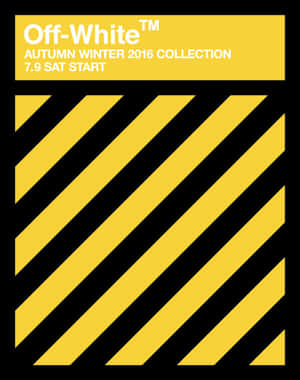 Off-White 2016秋冬系列海報，帶有黃色斜紋條紋和白色文字。