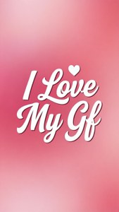 粉紅色背景，白色草書文字寫著 I Love My Gf，Love 上方有一個心形。