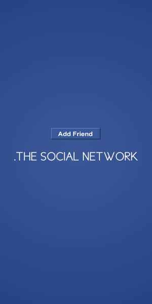 藍色螢幕，帶有「新增朋友」按鈕和「.THE SOCIAL NETWORK」文字。