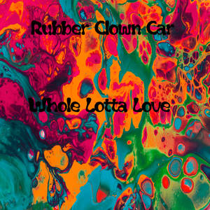 帶有粗體文字 Rubber Clown Car 和 Whole Lotta Love 的抽象彩色流體藝術。