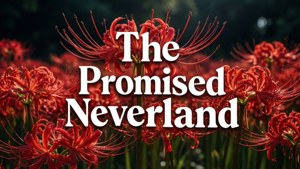 紅色蜘蛛百合，粗體白色文字寫著 The Promised Neverland — 約定的夢幻島 壁紙