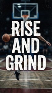 一名籃球運動員跳向籃框，帶有 'rise and grind' 文字疊加。