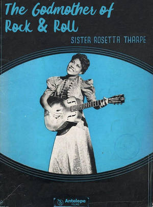 Sister Rosetta Tharpe 手持結他，文字稱她為「搖滾樂教母」。