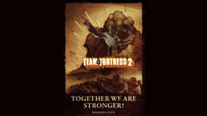 戰爭海報，展示士兵在戰鬥中與爆炸，文字為Team Fortress 2 Together We Are Stronger