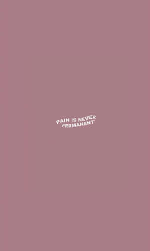 淡紫色背景，白色勵志語句 pain is never permanent。