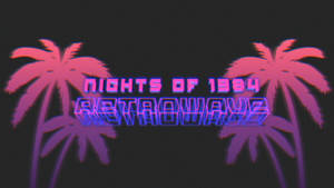 霓虹粉紅和紫色棕櫚樹，帶有發光的復古文字，寫著 nights of 1984。