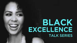 一位微笑的黑人女性，帶有青色的「Black Excellence Talk Series」文字。