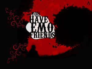 文字圖形寫著「You Have Emo Friends」，帶有紅色漩渦和一個人影剪影。 — 暗色 壁紙