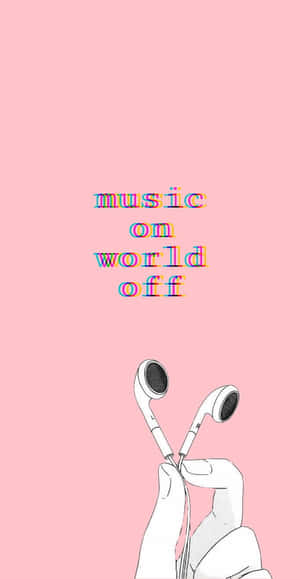 手拿白色耳機，粉紅背景上有故障風文字「music on world off」。 — 音樂美學 壁紙
