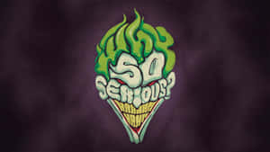 一個卡通小丑頭，綠髮笑嘴，說著「SO SERIOUS?」 — 小丑 壁紙