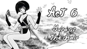 短髮動畫女孩手持標有 Act 6 Yura of The Hair 的劍。 — 動漫打鬥 壁紙