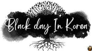 黑白水彩樹木插圖，附有文字 Black day In Korea。 — 樹 壁紙