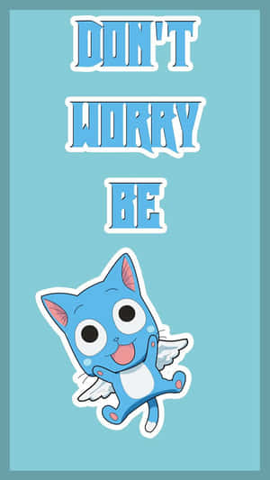 藍色卡通貓咪長有翅膀，在「DON'T WORRY BE」文字下方微笑。 — 妖精尾巴 壁紙