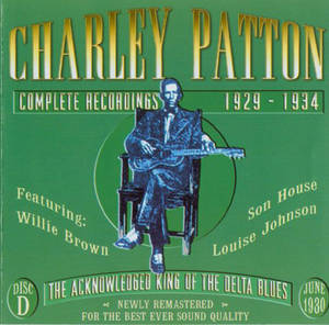 Charley Patton 完整藍調錄音 1929-1934 的專輯封面，包括 Willie Brown、Son House 和 Louise Johnson。 — 拉馬爾·傑克遜 壁紙