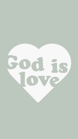 白色心形配上 God is love 文字，背景為鼠尾草綠色