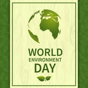 World Environment Day 圖案，包含地球和葉子，背景為木紋。