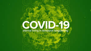 圖形設計，以COVID-19病毒為特色，在綠色背景上帶有文字疊加。 — 圖像 GIF 壁紙