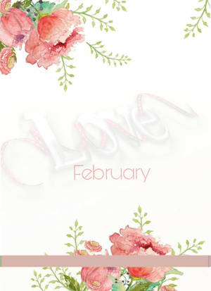 水彩花卉邊框，中央有「Love」和「February」字樣。