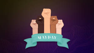 五隻不同膚色的舉起拳頭，以及一個寫著 Mayday 的藍綠色橫幅。