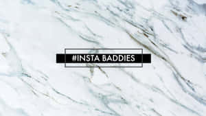 大理石背景，中央有 hashtag insta baddies 文字。