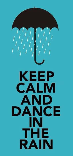 黑色雨傘配雨滴，青綠色背景上寫著keep calm and dance in the rain