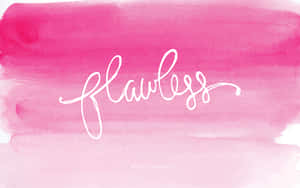 喺粉紅色水彩背景上以白色草書字體寫嘅「flawless」呢個詞。
