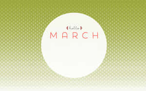 在綠色圖案背景上的白色圓圈內，紅色和黑色的 Hello March 文字。