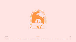 2021年8月日曆，附有勵志語句「Work Hard Play Hard Rest Even Harder」。
