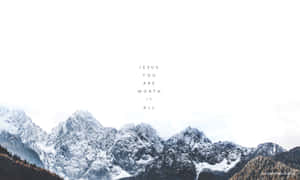 白雪覆蓋的山峰，中央有文字 Jesus You Are Worth It All