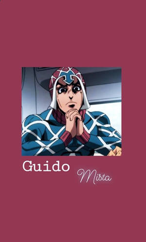 動漫角色 Guido Mista 雙手合十擺出沉思姿勢，下方有名字文字。
