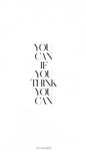 勵志語錄文字，在白色背景上寫著「you can if you think you can」