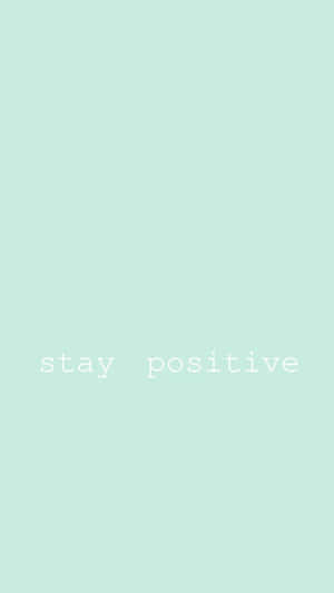薄荷綠色背景，白色文字寫著 stay positive