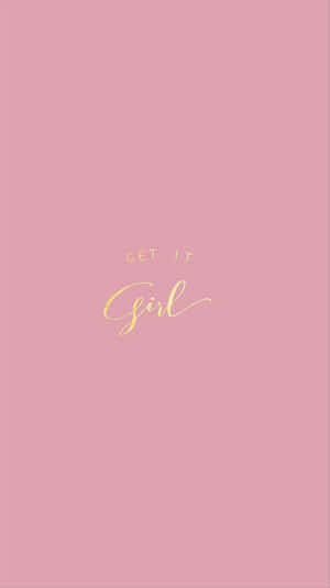 粉紅色背景，帶有金色草書文字「GET IT Girl」