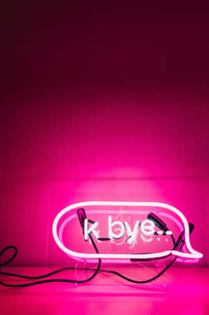 粉紅色對話框形霓虹燈牌，文字 k bye — 2:3 壁紙