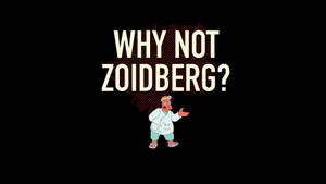 戴著頭燈的卡通醫生角色在「WHY NOT ZOIDBERG?」文字下方