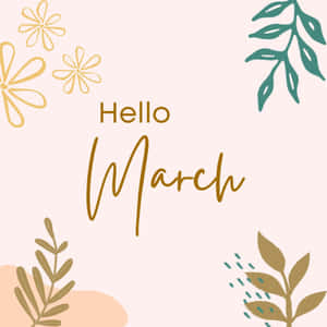 Hello March 嘅問候，配上粉彩背景上嘅花卉同葉子插圖