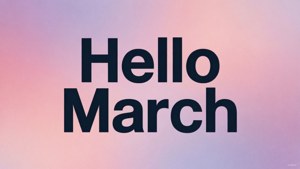 粗體黑色文字寫著 Hello March 在粉紅色和薰衣草漸變背景上