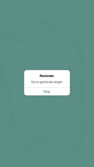 一個數碼提醒訊息，在青色背景上寫著「你會沒事的。」