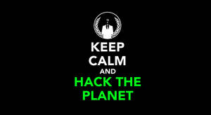 黑色背景上帶有Anonymous標誌的白色和綠色「Keep Calm and Hack the Planet」文字。