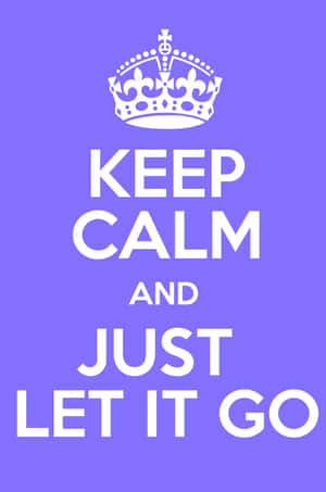 紫色勵志海報，帶有白色皇冠和文字 keep calm and just let it go。